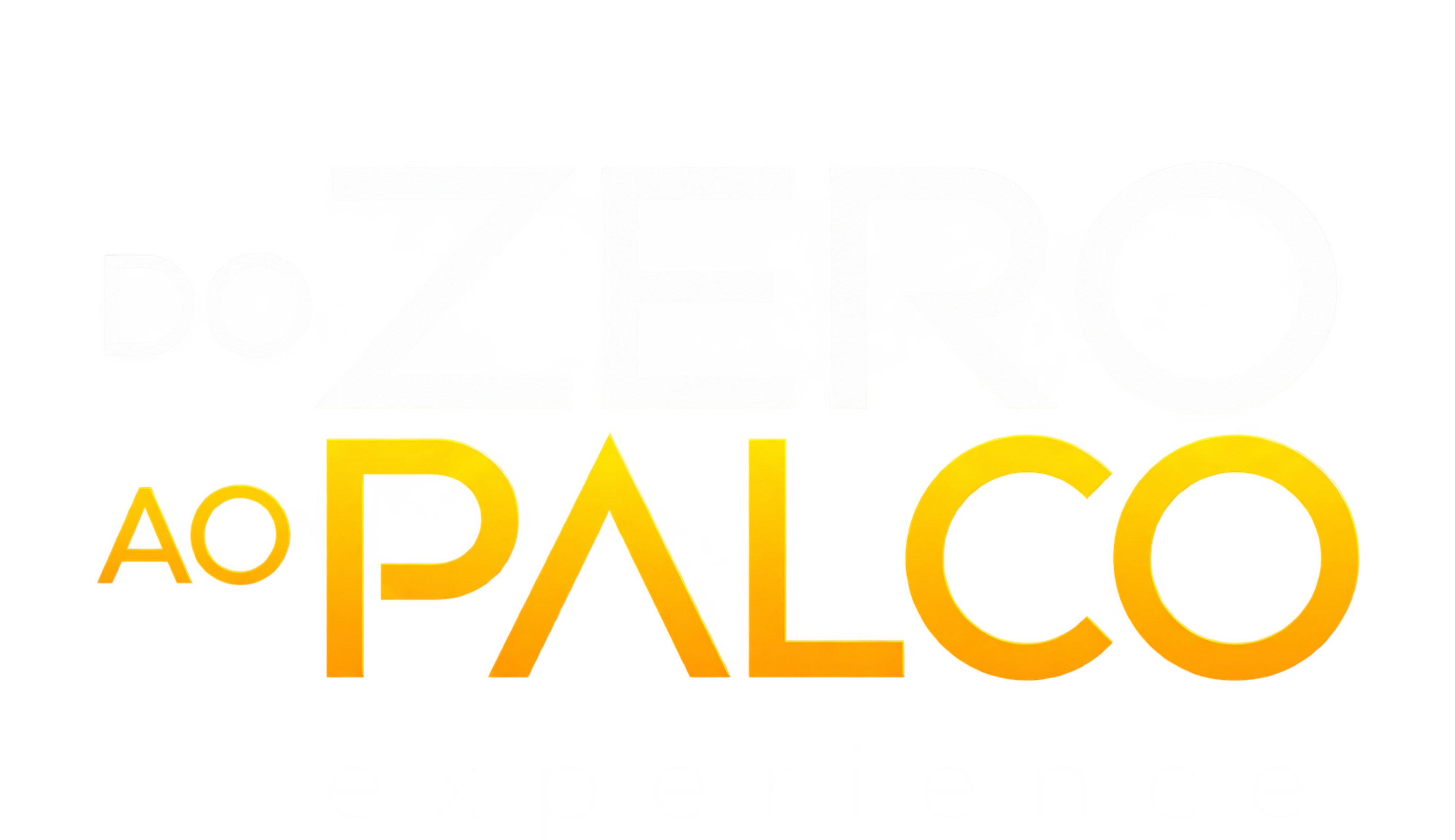 Do Zero ao Palco Experience